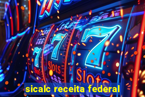 sicalc receita federal